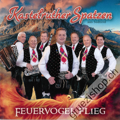 Kastelruther Spatzen - Feuervogel flieg (CD0602577962059)