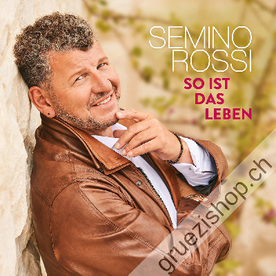 Semino Rossi - So ist das Leben (CD190758071725)