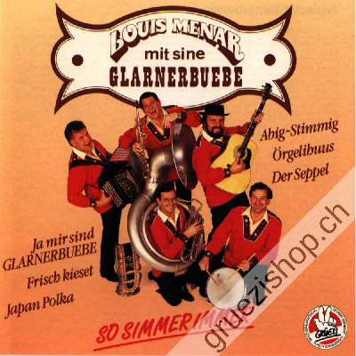 Louis Menar mit sine Glarnerbuebe - so simmer immer (CD20224)