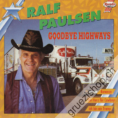 Ralf Paulsen - Goodbye Highway's (CD22056)