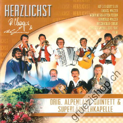 Original Alpenland Quintett & Superländlerkapelle - Herzlichst (CD24004)