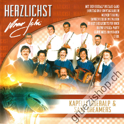 Kapelle Oberalp & Saxi-Dreamers - Herzlichst (CD24006)