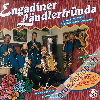 Engadiner Ländlerfründa - 25 Jahre und kein bisschen Leise (CD25335)