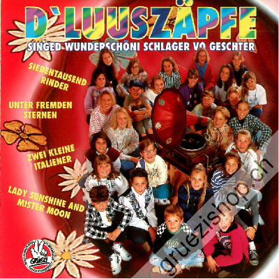 D'Luuszäpfe - singed wunderschöni Schlager vo gester (CD25336)