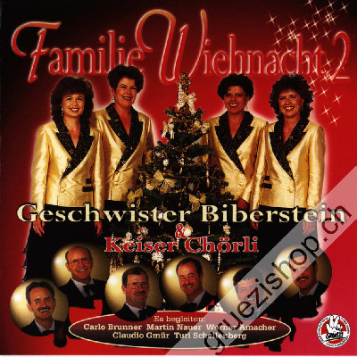 Geschwister Biberstein & Keiser Chörli - Familie Wiehnacht (Folge 2) (CD25458)