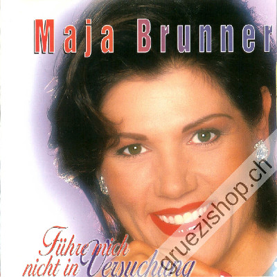 Maja Brunner - Führe mich nicht in Versuchung (CD25475)