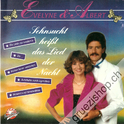 Evelyne & Albert - Sehnsucht heisst das Lied der Nacht (CD26106)