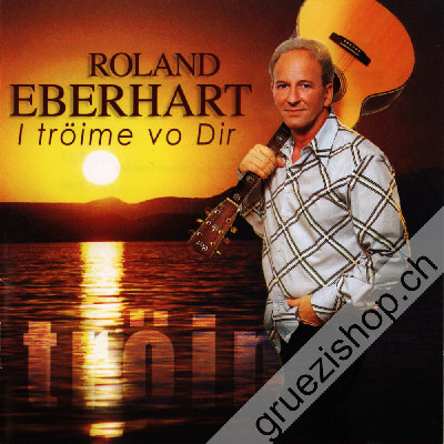 Roland Eberhart - I tröime vo Dir (CD26219)