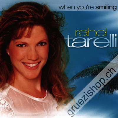 Rahel Tarelli - When you're smiling (CD26233)