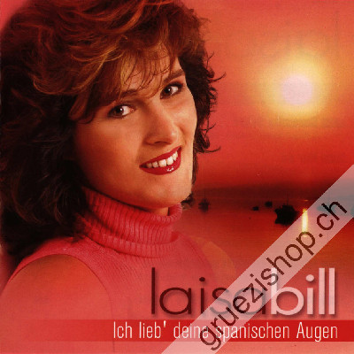 Laisa Bill - Ich lieb' deine spanischen Augen (CD26236)