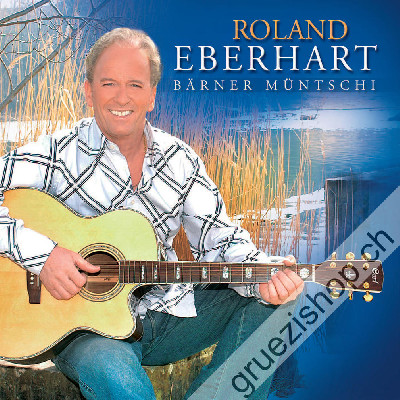 Roland Eberhart - Bärner Müntschi (CD26246)