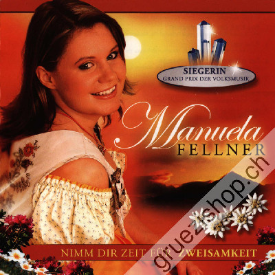 Manuela Fellner - Nimm Dir Zeit für Zweisamkeit (CD26247)