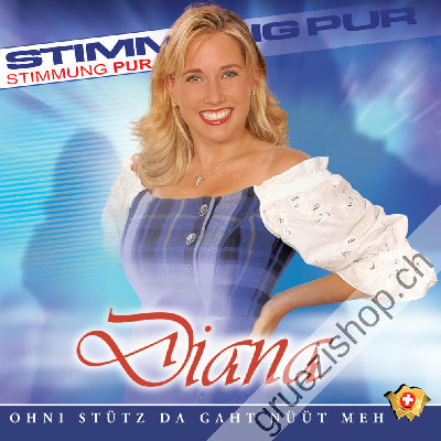 Diana - Ohni Stütz da gaht nüüt meh (CD26253)