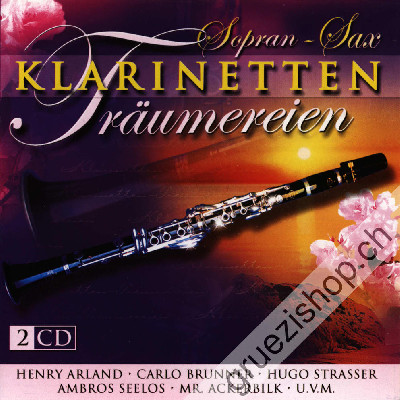 Diverse - Sopran-Sax - Klarinetten Träumereien (CD26538)