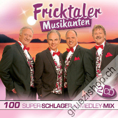 Fricktaler Musikanten - 100 Super-Schlager im Medley-Mix (CD26562)