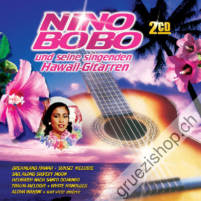 Nino Bobo - und seine singenden Hawaii-Gitarren (CD26597)