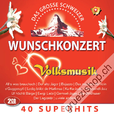 Diverse - Das grosse schweizer Wunschkonzert - Volksmusik (CD26602)