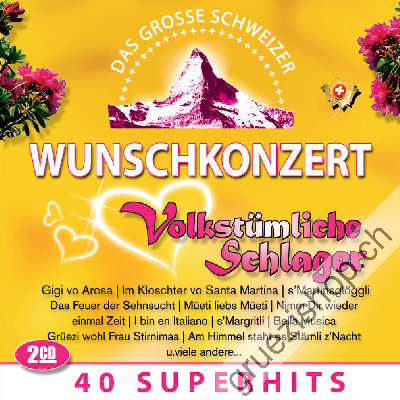 Diverse - Das grosse schweizer Wunschkonzert - Volkstümliche Schlager (CD26603)