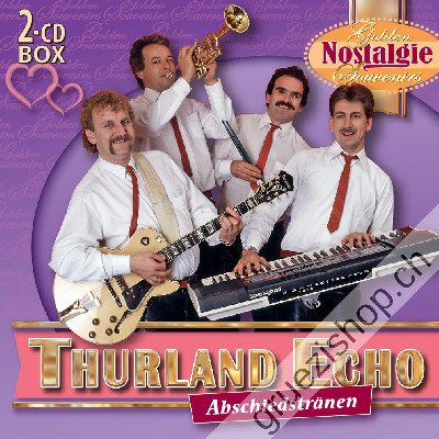 Thurland Echo - Abschiedstränen (Golden Nostalgie Souvenirs) (CD26613)