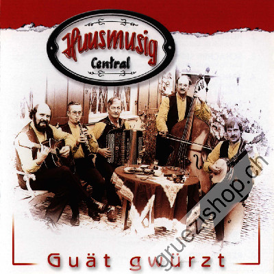 Huusmusig Central - Guät gwürzt (CD28160)