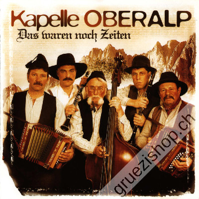 Kapelle Oberalp - Das waren noch Zeiten (CD28191)