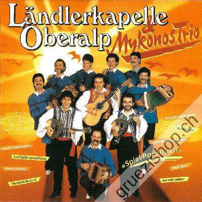 Kapelle Oberalp & Trio Mykonos - Spiel Bouzouki (CD28210)