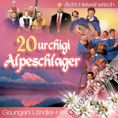 Diverse - Ächt Heiweherisch - 20 urchigi Alpeschlager - Gsungeni Ländler-Hits (Folge 1) (CD28225)