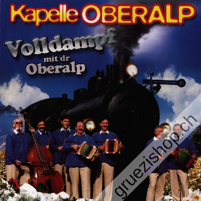 Kapelle Oberalp - Volldampf mit dr Oberalp (CD28230)