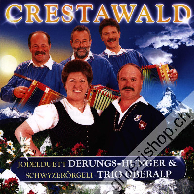 Jodelduett Derungs-Hunger mit Schwyzerörgelitrio Oberalp - Crestawald (CD28242)