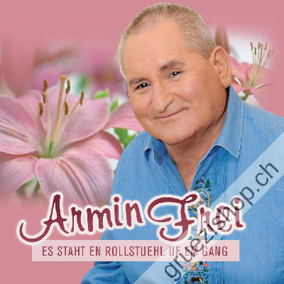 Armin Frei - Es staht en Rollstuehl uf em Gang (CD28316)