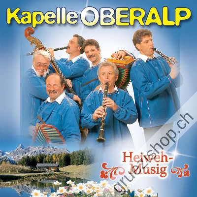 Kapelle Oberalp - Heiweh-Musig (CD28320)