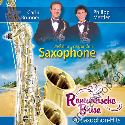 Carlo Brunner + Philipp Mettler - und ihre singenden Saxophone (CD28347)