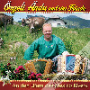 Örgeli Ändu und sini Fründe - An den Ufern des Mexico Rivers (CD28376)