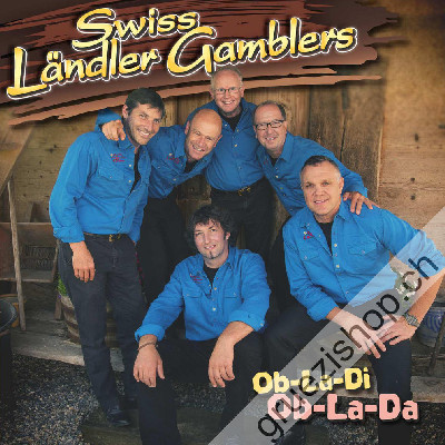 Swiss Ländler Gamblers SLG - Ob-La-Di, Ob-La-Da (CD28407)