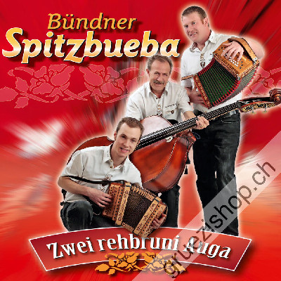 Bündner Spitzbueba - Zwei rehbruni Auga (CD28410)