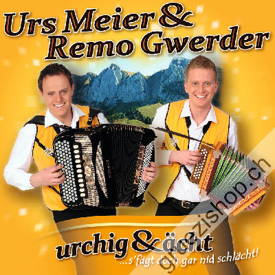 Urs Meier & Remo Gwerder - urchig & ächt (CD28420)
