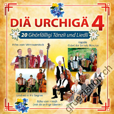 Diverse - Diä urchigä 4 - 20 Ghörfälligi Tänzli und Liedli (CD28426)