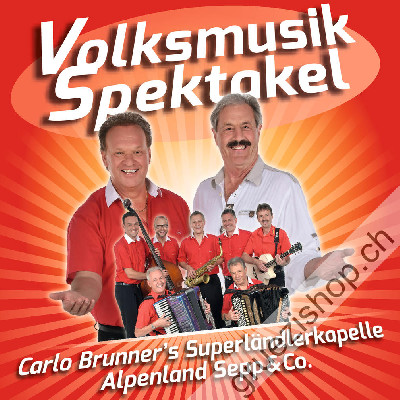 Carlo Brunner's Superländlerkapelle - Volksmusik Spektakel (CD28461)