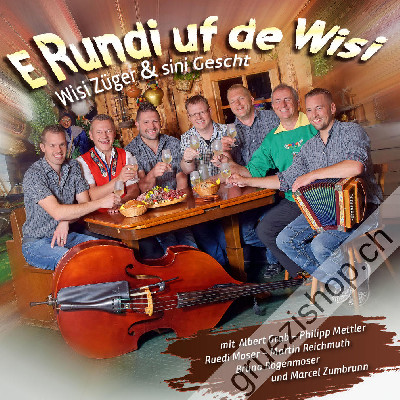 Wisi Züger & sini Gescht - E Rundi uf de Wisi (CD28464)