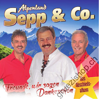 Alpenland Sepp & Co. -  Freund, wir sagen Dankeschön (CD28475)