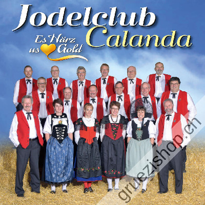 Jodelclub Calanda, Chur - Es Härz us Gold (CD28478)