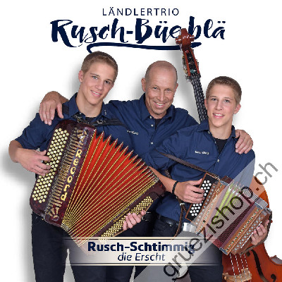 Rusch-Büeblä - Rusch-Schtimmig - Die Erscht (CD28480)