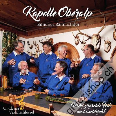 Kapelle Oberalp - Bündner Sännachilbi - üseri gröschte Hits mal anderscht (CD28485)