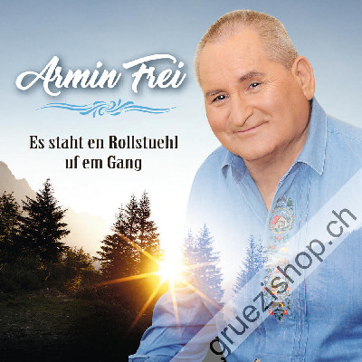 Armin Frei - Es staht en Rollstuehl uf em Gang (CD28489)