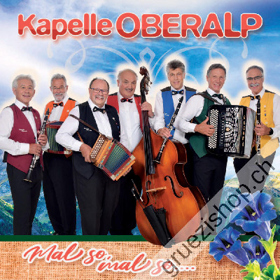 Kapelle Oberalp - Mal so, mal so (CD28536)