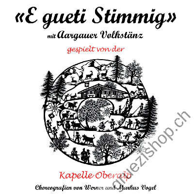 Kapelle Oberalp - "E gueti Stimmig" mit Aargauer Volkstänze (CD28537)