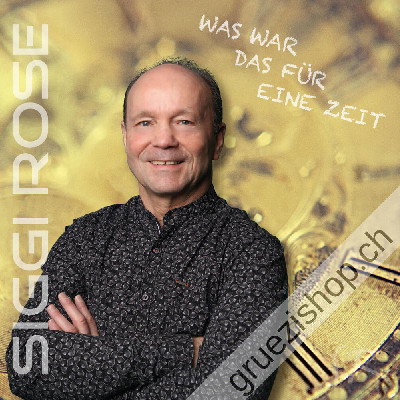 Siggi Rose - Was war das für eine Zeit (CD28538)