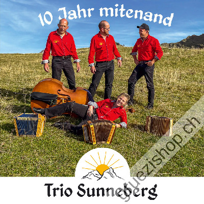 Trio Sunneberg - 10 Jahr mitenand (CD28540)
