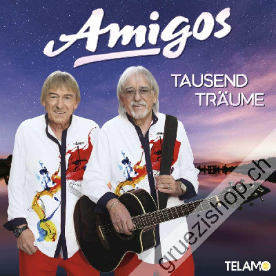 Die Amigos - Tausend Träume (CD4053804314145)