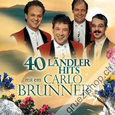 Carlo Brunner - 40 Ländler-Hits mit em Carlo Brunner (CD44058)